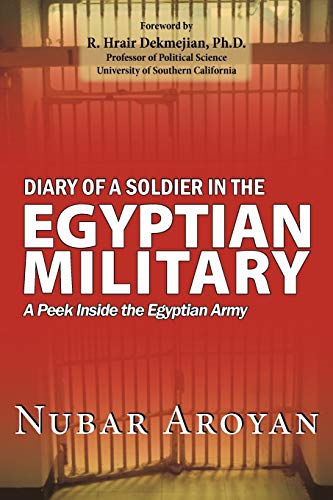 Stock image for Diary of a Soldier in the Egyptian Military: A Peek Inside the Egyptian Army for sale by Chiron Media