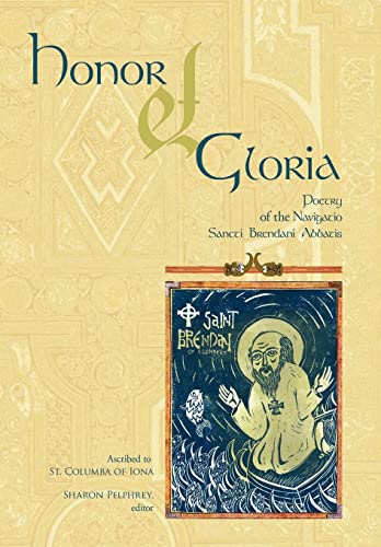 9781449735999: Honor Et Gloria: Poetry of the Navigatio Sancti Brendani Abbatis