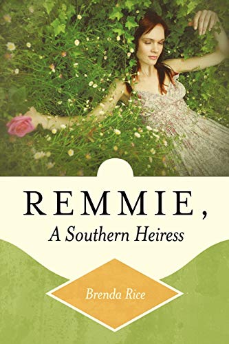 9781449736187: Remmie, a Southern Heiress