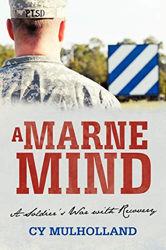 Stock image for A Marne Mind: A Soldier's War with Recovery for sale by Lakeside Books