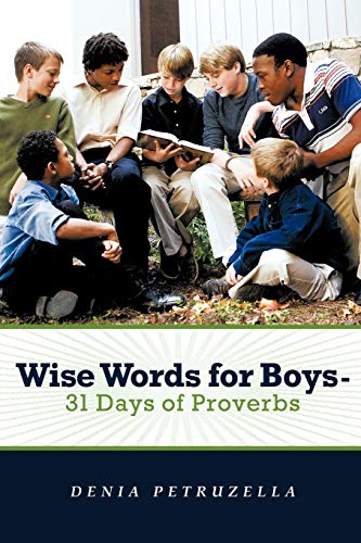 Stock image for Wise Words for Boys - 31 Days of Proverbs for sale by ThriftBooks-Dallas
