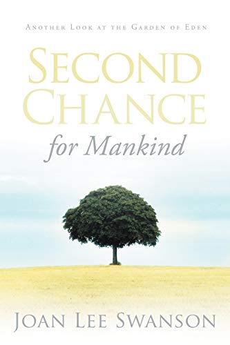 Stock image for Second Chance for Mankind: Another Look at the Garden of Eden for sale by Chiron Media