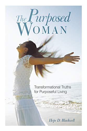 Stock image for The Purposed Woman: Transformational Truths For Purposeful Living for sale by Lakeside Books