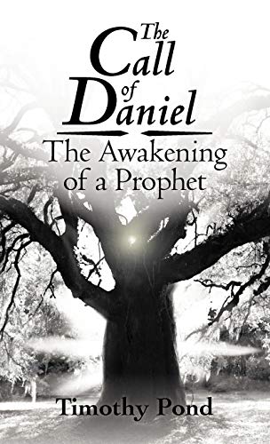 Stock image for The Call of Daniel: The Awakening of a Prophet for sale by Lakeside Books