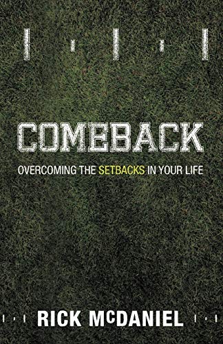 Stock image for Comeback: Overcoming the Setbacks in Your Life for sale by Chiron Media