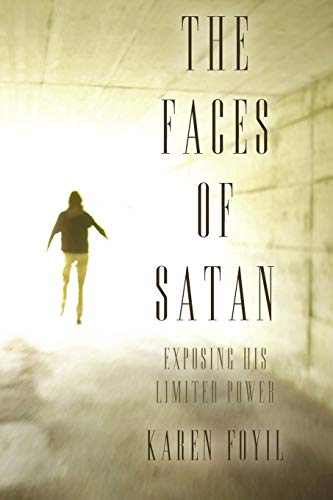 Stock image for The Faces of Satan: Exposing His Limited Power for sale by Chiron Media