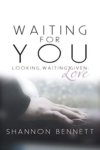 Imagen de archivo de Waiting For You: Looking, Waiting, Given: Love a la venta por Lucky's Textbooks