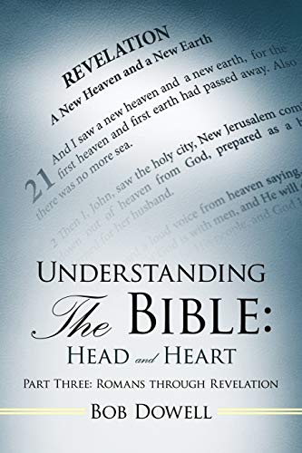 Stock image for Understanding the Bible: Head and Heart: Part Three: Romans Through Revelation for sale by Lakeside Books