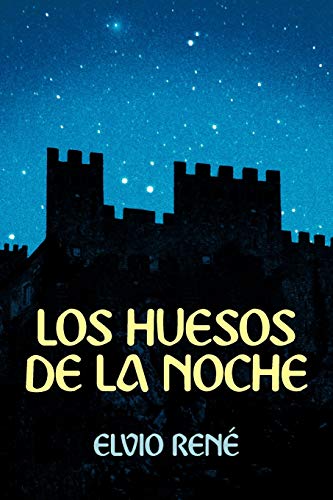 9781449743123: Los Huesos De La Noche (Spanish Edition)