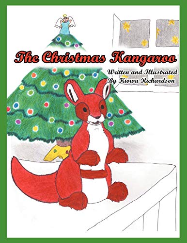 9781449743291: The Christmas Kangaroo: Written and Illustrated by Kiowa Richardson