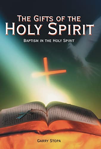 Stock image for The Gifts of the Holy Spirit: Baptism in the Holy Spirit for sale by Lakeside Books