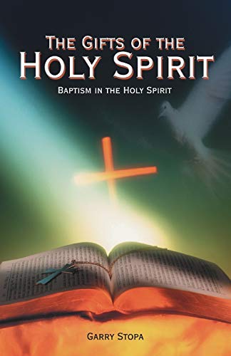 Stock image for The Gifts of the Holy Spirit: Baptism in the Holy Spirit for sale by Chiron Media