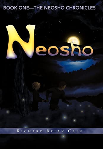 Stock image for Neosho: Book One - The Neosho Chronicles for sale by HPB-Emerald