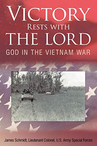 Imagen de archivo de Victory Rests with the Lord: God in the Vietnam War a la venta por ThriftBooks-Atlanta