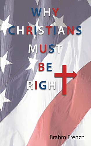 Stock image for Why Christians Must Be Right for sale by Chiron Media