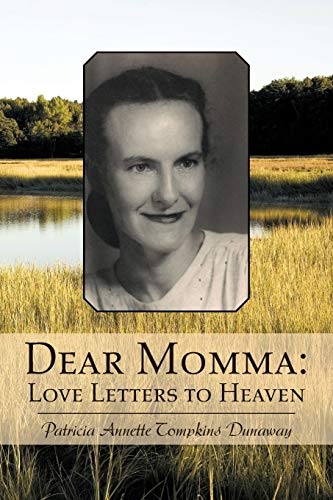 Imagen de archivo de Dear Momma: Love Letters to Heaven a la venta por Chiron Media