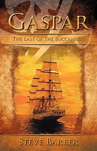 Beispielbild fr Gaspar: The Last of the Buccaneers zum Verkauf von GF Books, Inc.