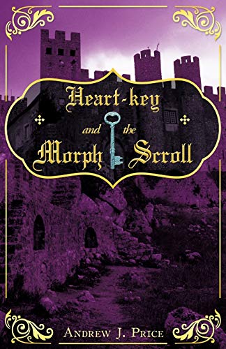 Stock image for Heart-Key and the Morph Scroll for sale by Lakeside Books