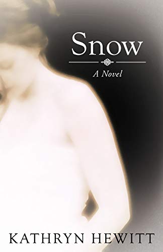 Snow: A Novel (9781449749446) by Hewitt, Kathryn