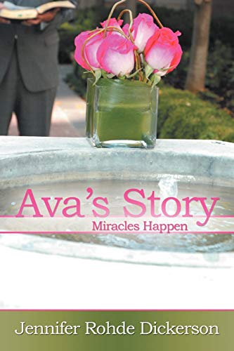 Imagen de archivo de Ava's Story: Miracles Happen a la venta por Chiron Media