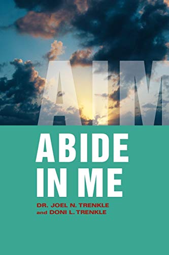 Imagen de archivo de Abide in Me: Aim a la venta por Chiron Media