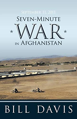 September 11, 2011 Seven-Minute War in Afghanistan (9781449755263) by Davis, Bill