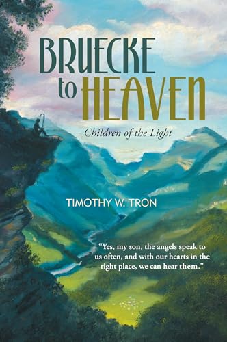 9781449756567: Bruecke to Heaven: Children of the Light