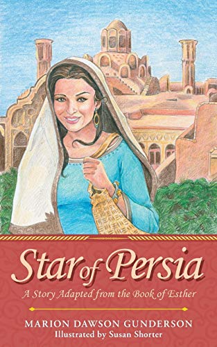 Stock image for Star of Persia: A Story Adapted from the Book of Esther for sale by ThriftBooks-Atlanta