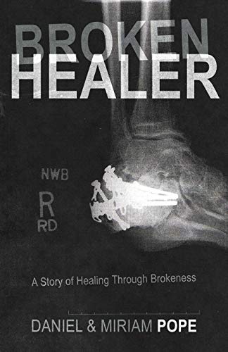 Beispielbild fr Broken Healer: A Story of Healing Through Brokeness zum Verkauf von WorldofBooks