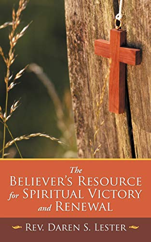 Imagen de archivo de The Believer's Resource for Spiritual Victory and Renewal a la venta por Chiron Media