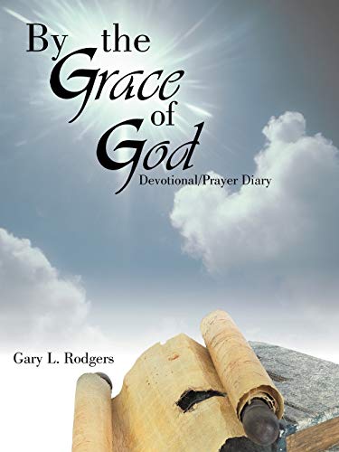 9781449769888: By the Grace of God: Devotional/Prayer Diary
