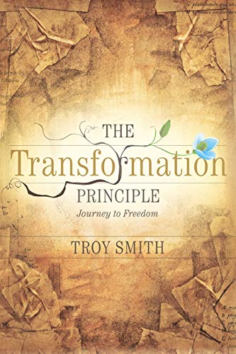 Beispielbild fr The Transformation Principle: Journey to Freedom zum Verkauf von Goodwill Books