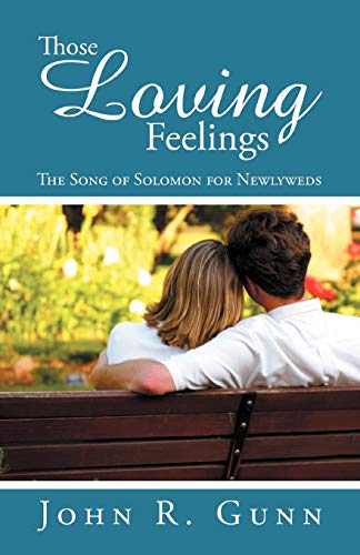 Stock image for Those Loving Feelings: The Song of Solomon for Newlyweds for sale by Redux Books