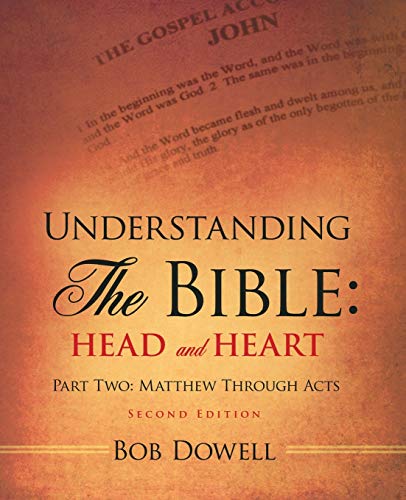 Stock image for Understanding the Bible Head and Heart Part Two Matthew Through Acts for sale by PBShop.store US