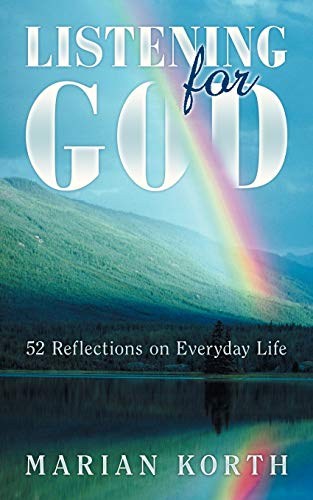 Stock image for Listening for God: 52 Reflections on Everyday Life for sale by Chiron Media