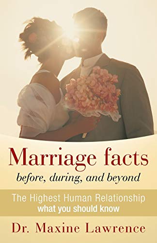 9781449782177: Marriage Facts Before, During, and Beyond: The Highest Human Relationship what you should know
