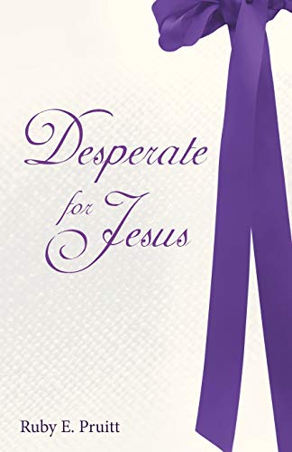 Stock image for Desperate for Jesus for sale by Chiron Media