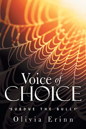 9781449783969: Voice of Choice: "Subdue the Bully"