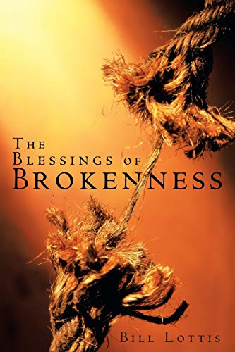 Stock image for The Blessings of Brokenness for sale by Chiron Media