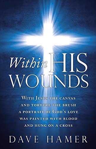 Stock image for Within His Wounds for sale by Chiron Media