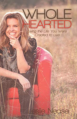 Stock image for Wholehearted: Living the Life You Were Created to Live for sale by Chiron Media