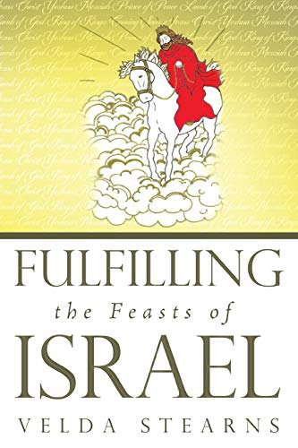 Stock image for Fulfilling the Feasts of Israel for sale by HPB-Movies