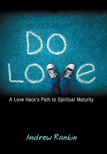 Stock image for Do Love A Love Hack's Path to Spiritual Maturity for sale by PBShop.store US