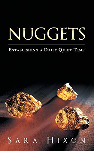 Imagen de archivo de Nuggets: Establishing a Daily Quiet Time a la venta por HPB-Red