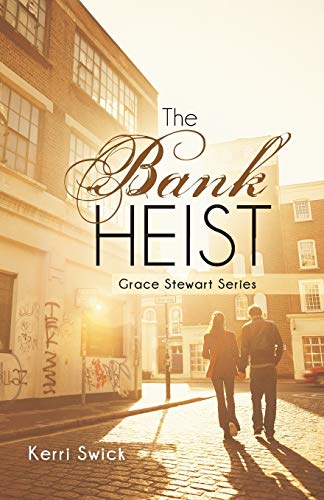 Stock image for The Bank Heist: Grace Stewart Series for sale by Chiron Media