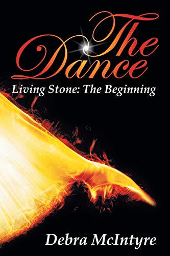 Stock image for The Dance: Living Stone: The Beginning for sale by Lakeside Books