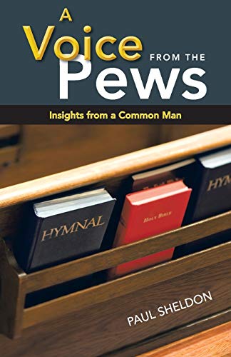 9781449793227: A Voice from the Pews: Insights from a Common Man