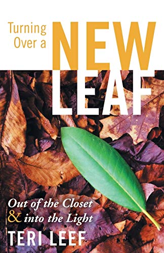 Stock image for Turning Over a New Leaf: Out of the Closet and Into the Light for sale by Chiron Media