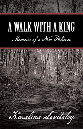 Beispielbild fr A Walk with a King: Memoirs of a New Believer zum Verkauf von Chiron Media