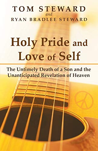 Imagen de archivo de Holy Pride and Love of Self: The Untimely Death of a Son and the Unanticipated Revelation of Heaven a la venta por AwesomeBooks